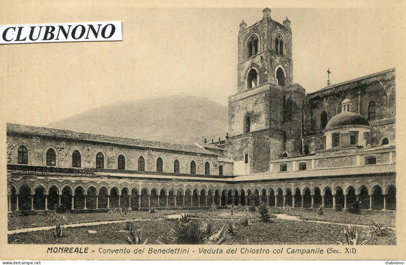 CPA - MONREALE - CONVENTO DEL BENEDETTINI - VEDUTA DEL CHIOSTRO COL CAMPANILE - Otros & Sin Clasificación