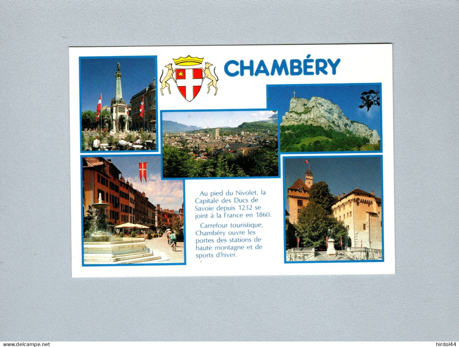 Chambery (73) : La Fontaine De Boigne, La Croix Du Nivolet, La Place St Léger, Le Chateau Des Ducs De Savoie - Chambery