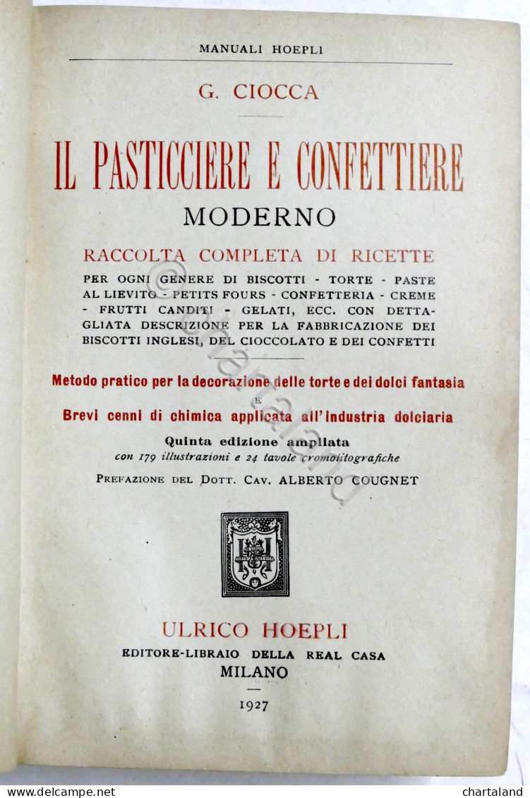 Manuali Hoepli - G. Ciocca - Il Pasticciere E Confettiere Moderno - 1927 - Other & Unclassified