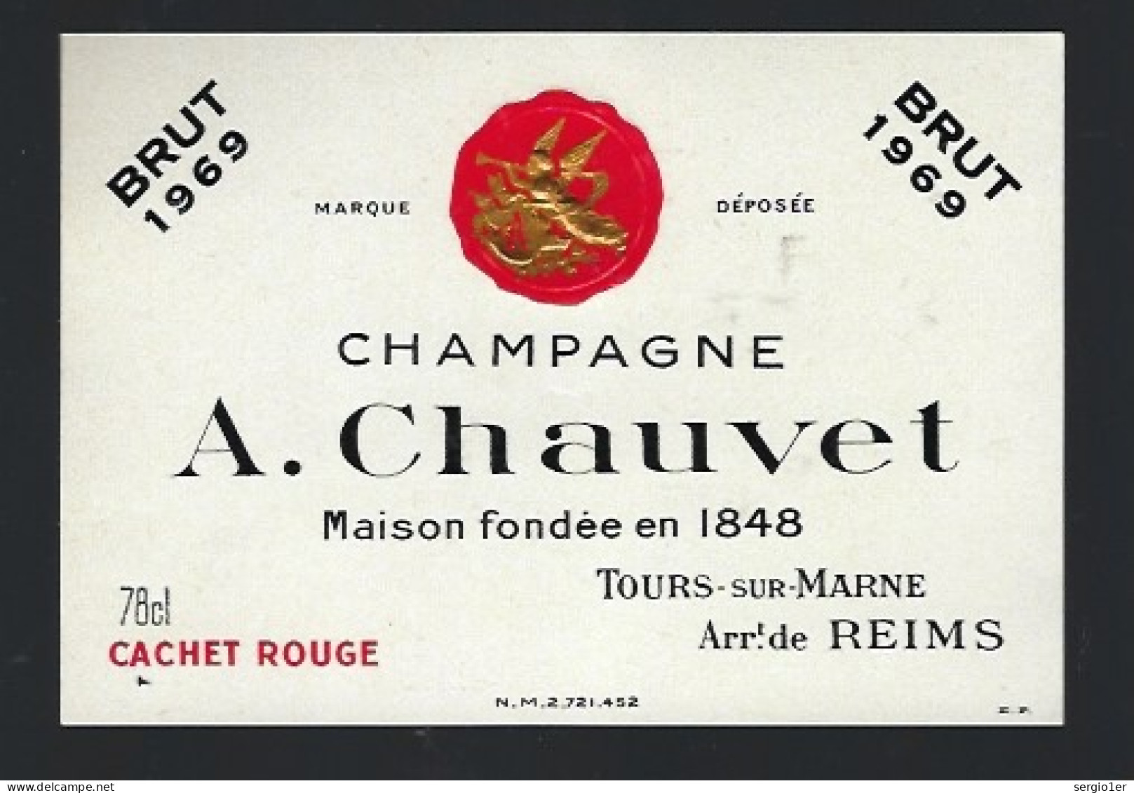 Etiquette Champagne  Brut Cachet Rouge Millesime 1969 A Chauvet Tours Sur Marne Marne 51 Avec Sa Collerette - Champagner