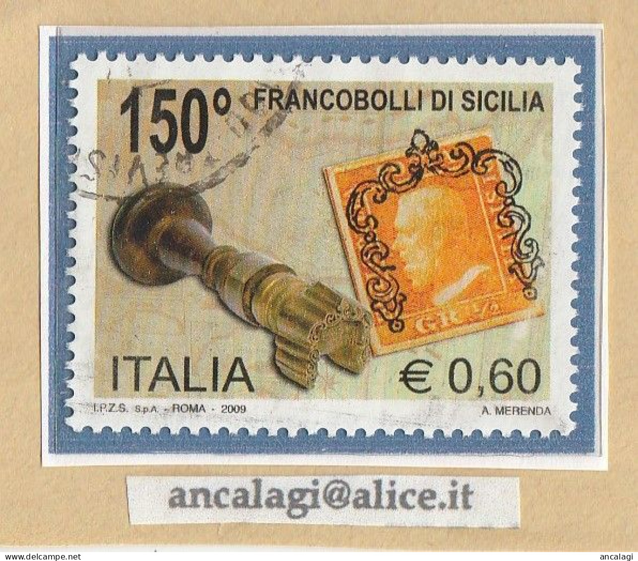 USATI ITALIA 2009 - Ref.1121 "150° PRIMI FRANCOBOLLI DI SICILIA" 1 Val. - - 2001-10: Usati