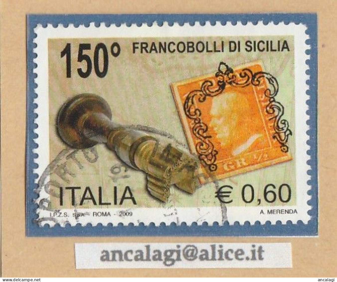 USATI ITALIA 2009 - Ref.1121A "150° PRIMI FRANCOBOLLI DI SICILIA" 1 Val. - - 2001-10: Usati