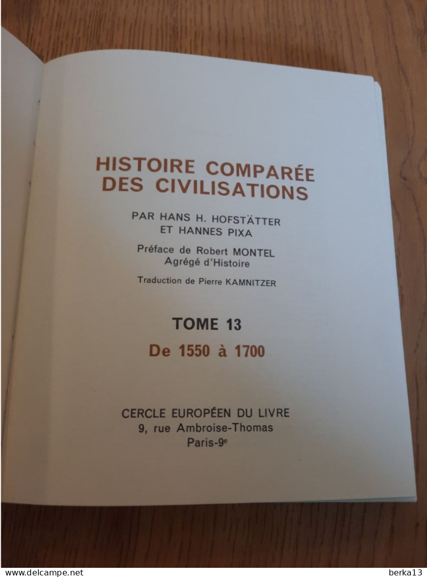 Histoire Comparée Des Civilisation T 13 De 1550 à 1700 HOFSTÄTTER Et PIXA 1967 - Historia