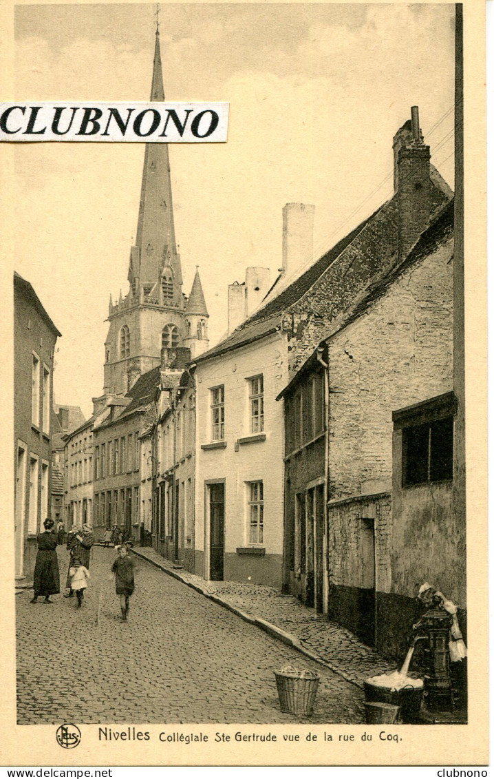 CPA - NIVELLES - COLLEGIALE STE GERTRUDE - VUE DE LA RUE DU COQ - Nivelles