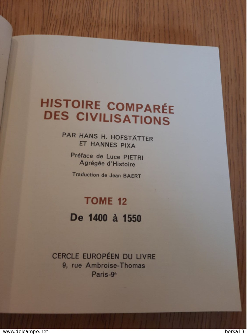 Histoire Comparée Des Civilisation T 12 De 1400 à 1550 HOFSTÄTTER Et PIXA 1967 - Historia