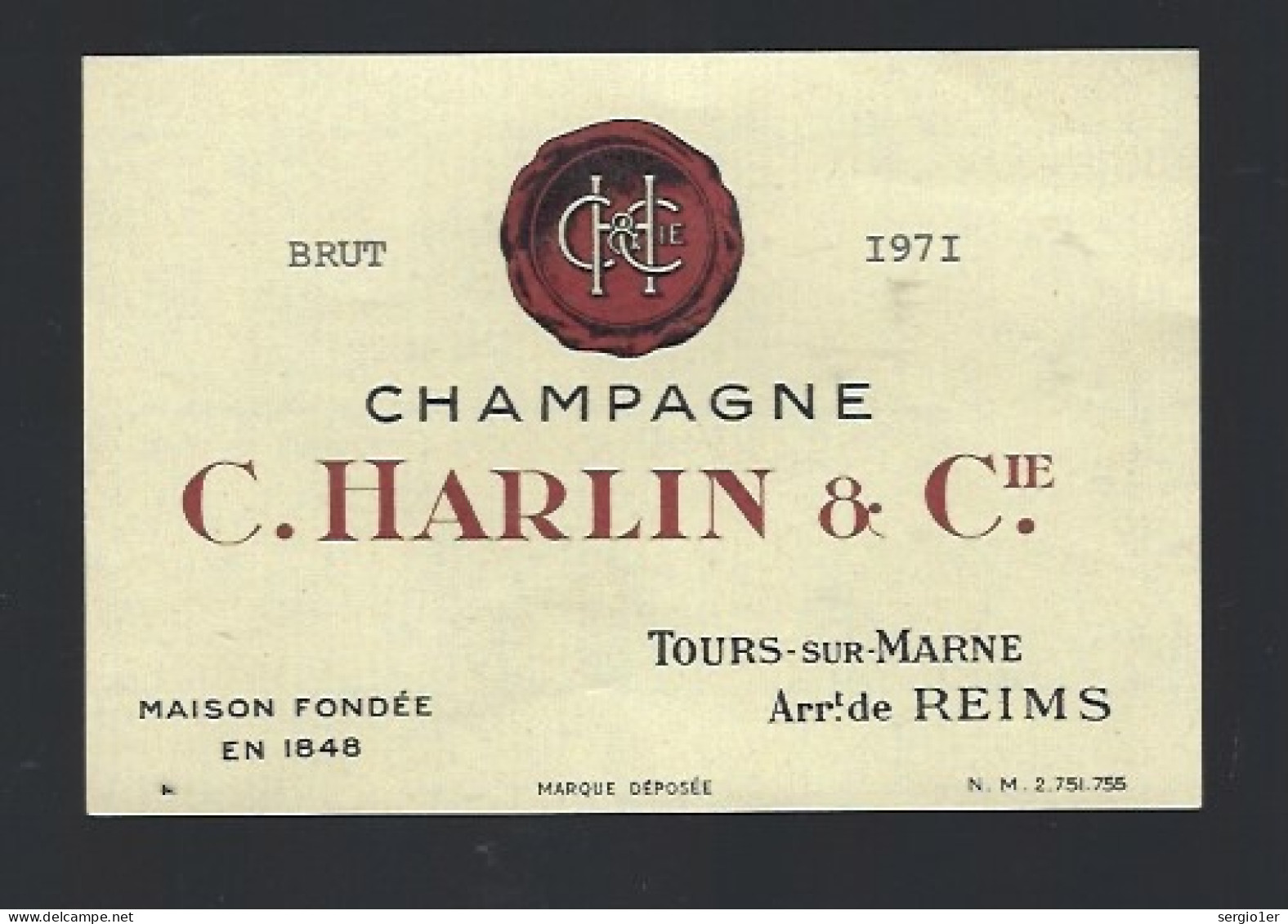 Rare Etiquette Champagne Brut Millésime 1971 Carte Rouge  C Harlin & Cie Tours Sur Marne Marne 51 Avec Sa Collerette - Champagne