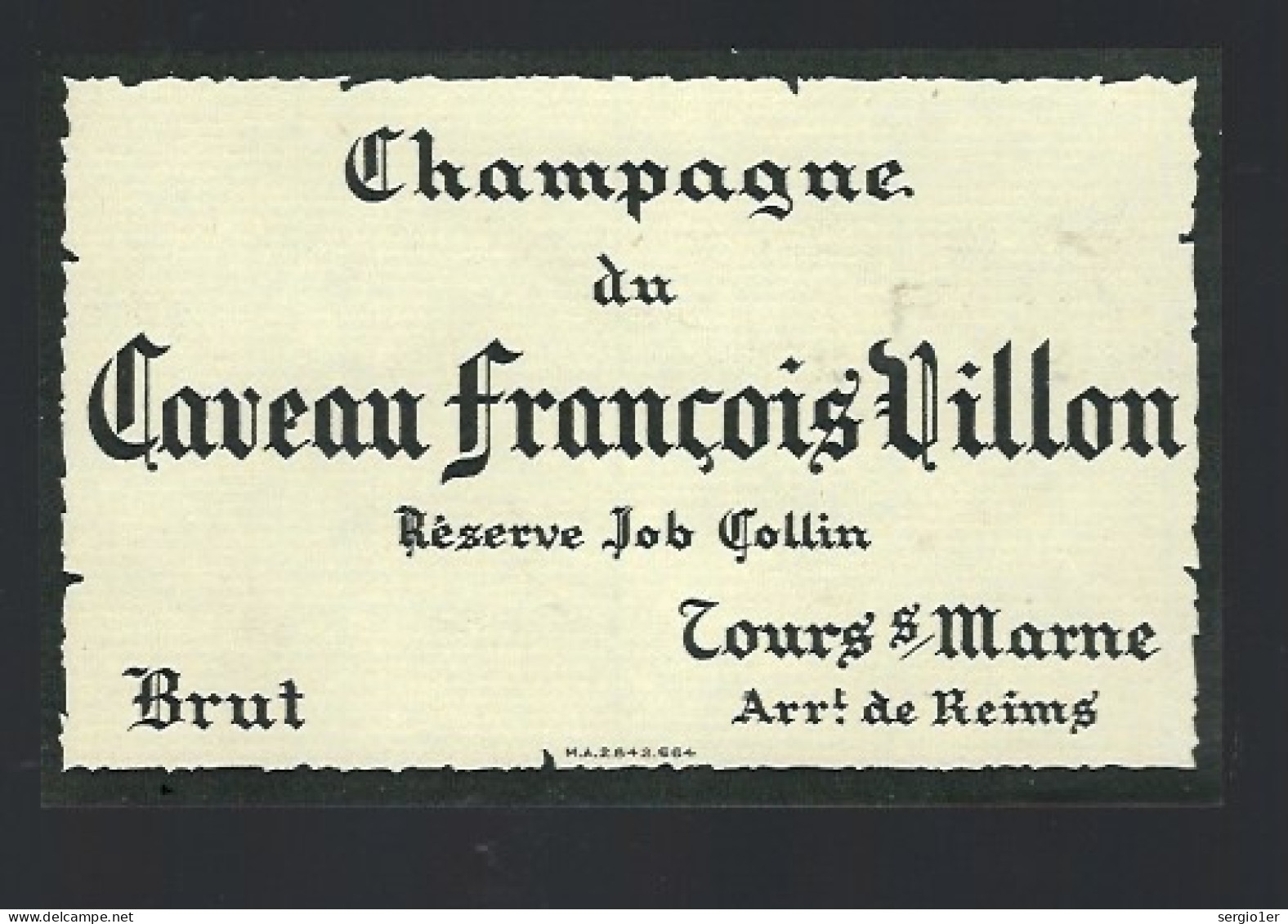 Rare Etiquette Champagne Brut Caveau François Villon  Réserve Job Collin  Tours Sur Marne Marne 51 Avec Sa Collerette - Champagne