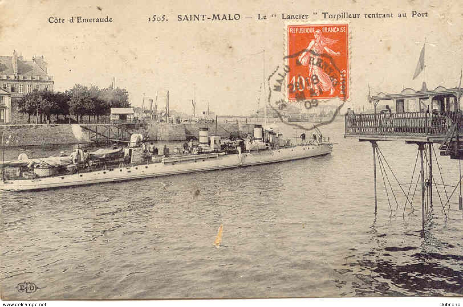 CPA - ""LE LANCIER"" TORPILLEUR RENTRANT AU PORT DE ST MALO - Guerre