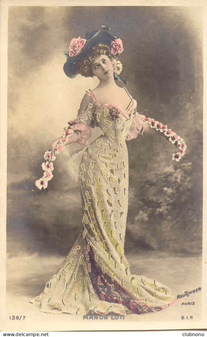 CPA - MANON LOTI - RARE - BELLE CARTE PRECURSEUR DE REUTLINGER (136/7) - Entertainers