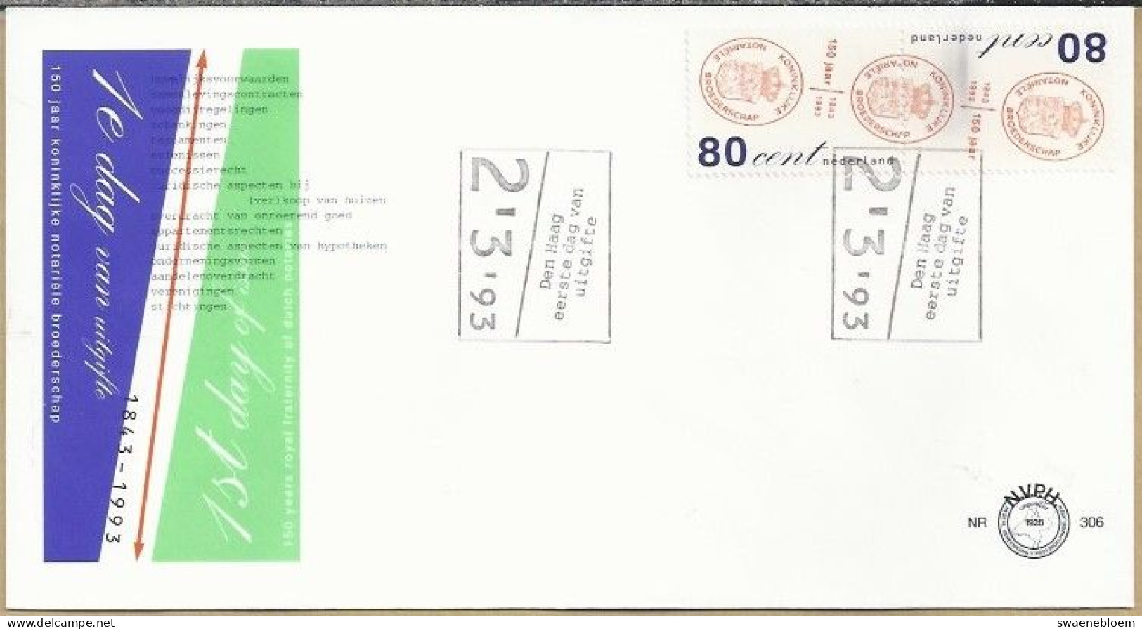 NL.- FDC. NVPH Nr. 306. EERSTE DAG VAN UITGIFTE. FIRST DAY OF ISSUE. 2-3-1993. - 150 JAAR KONINKLIJKE NOTARIELE BROEDERS - FDC