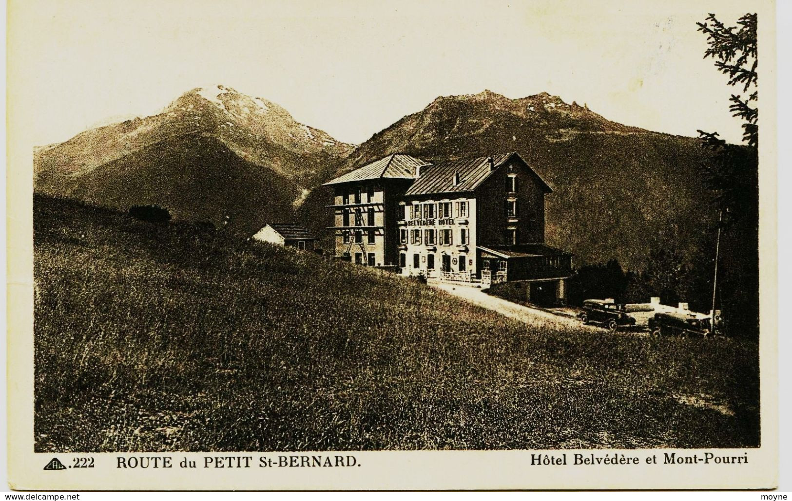 3584 - Savoie  -----ROUTE Du PETIT St BERNARD : HOTEL BELVEDERE ET MONT POURRI   - Circulée En  1954 - - Bonneval Sur Arc
