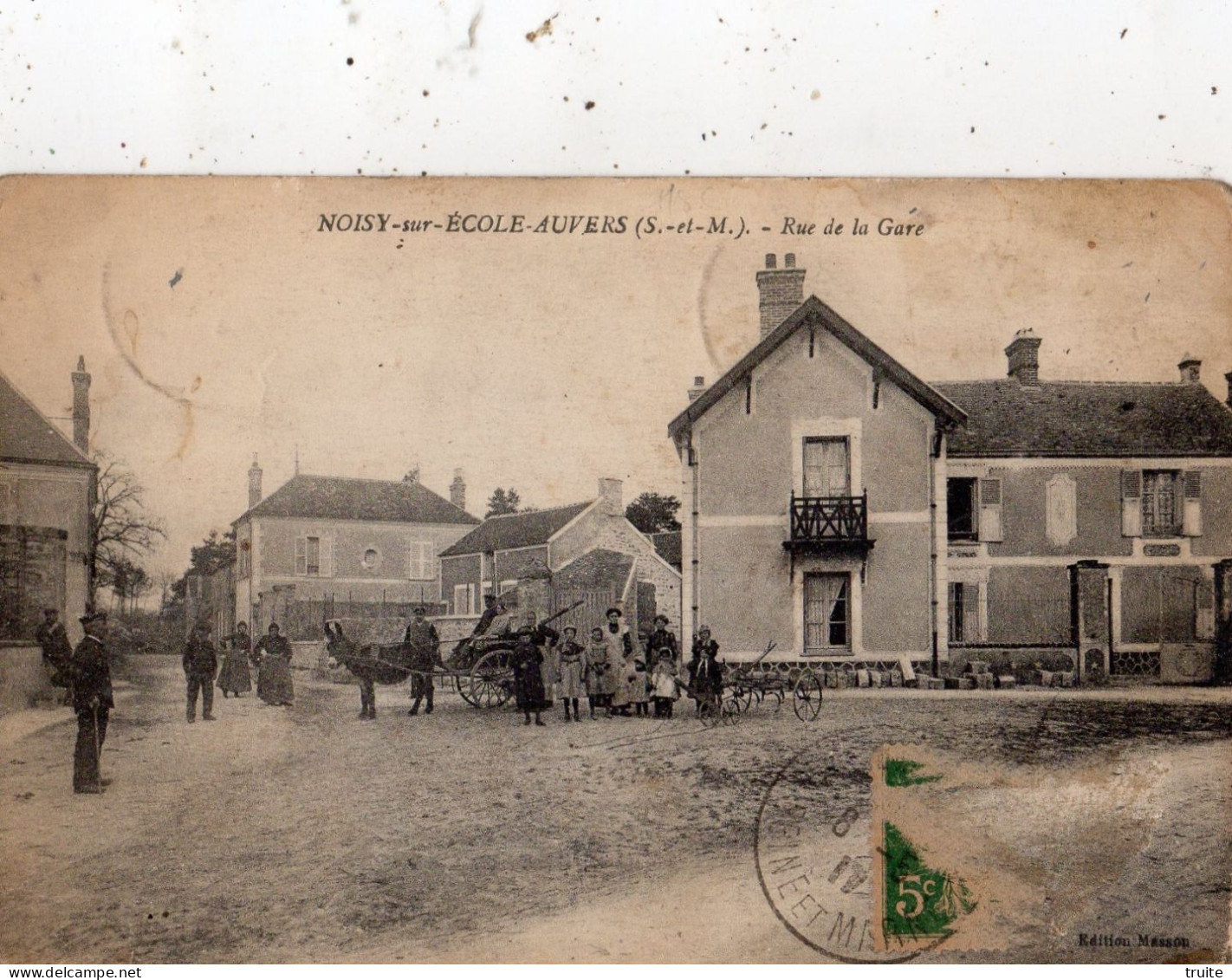 NOISY-SUR-ECOLE AUVERS RUE DE LA GARE - Sonstige & Ohne Zuordnung