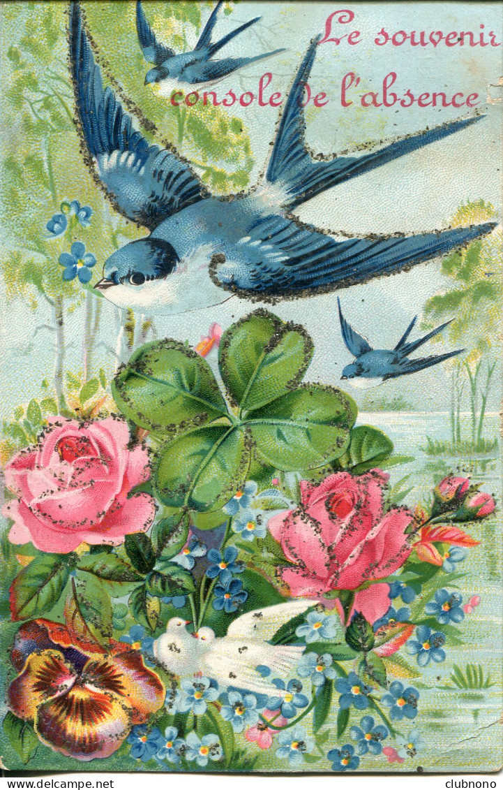 CPA -  LE SOUVENIR CONSOLE DE L'ABSENCE (CARTE PAILLETTEE - OISEAUX, FLEURS) - Pájaros