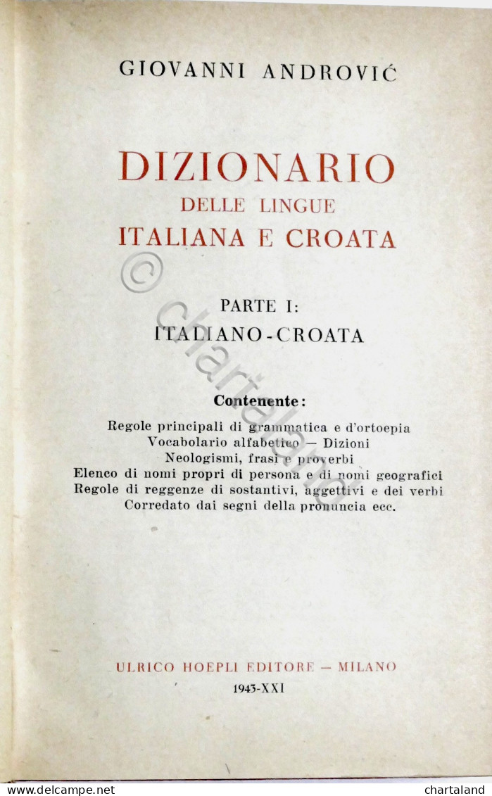 Manuali Hoepli - G. Androvic - Dizionario Lingue Italiana E Croata - 1^ Ed. 1943 - Autres & Non Classés
