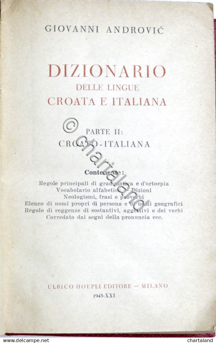 Manuali Hoepli - G. Androvic - Dizionario Lingue Italiana E Croata - 1^ Ed. 1943 - Altri & Non Classificati