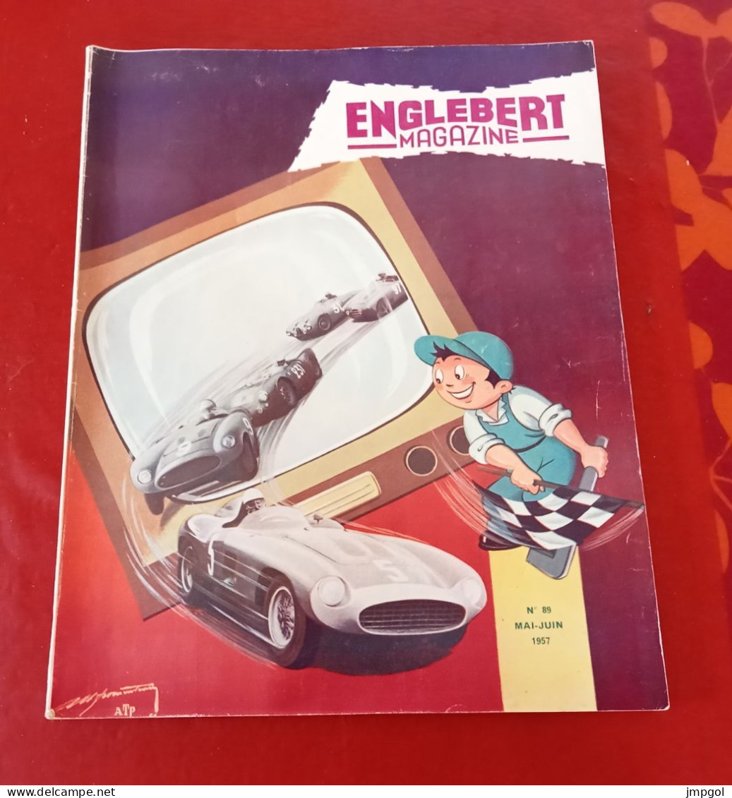 Englebert Magazine N°89 Mai 1957 Pilotes Fangio Gendebien Tourisme Cévennes Rhône Tunnel Mont Blanc GP Naples Sicile - Auto/Motor