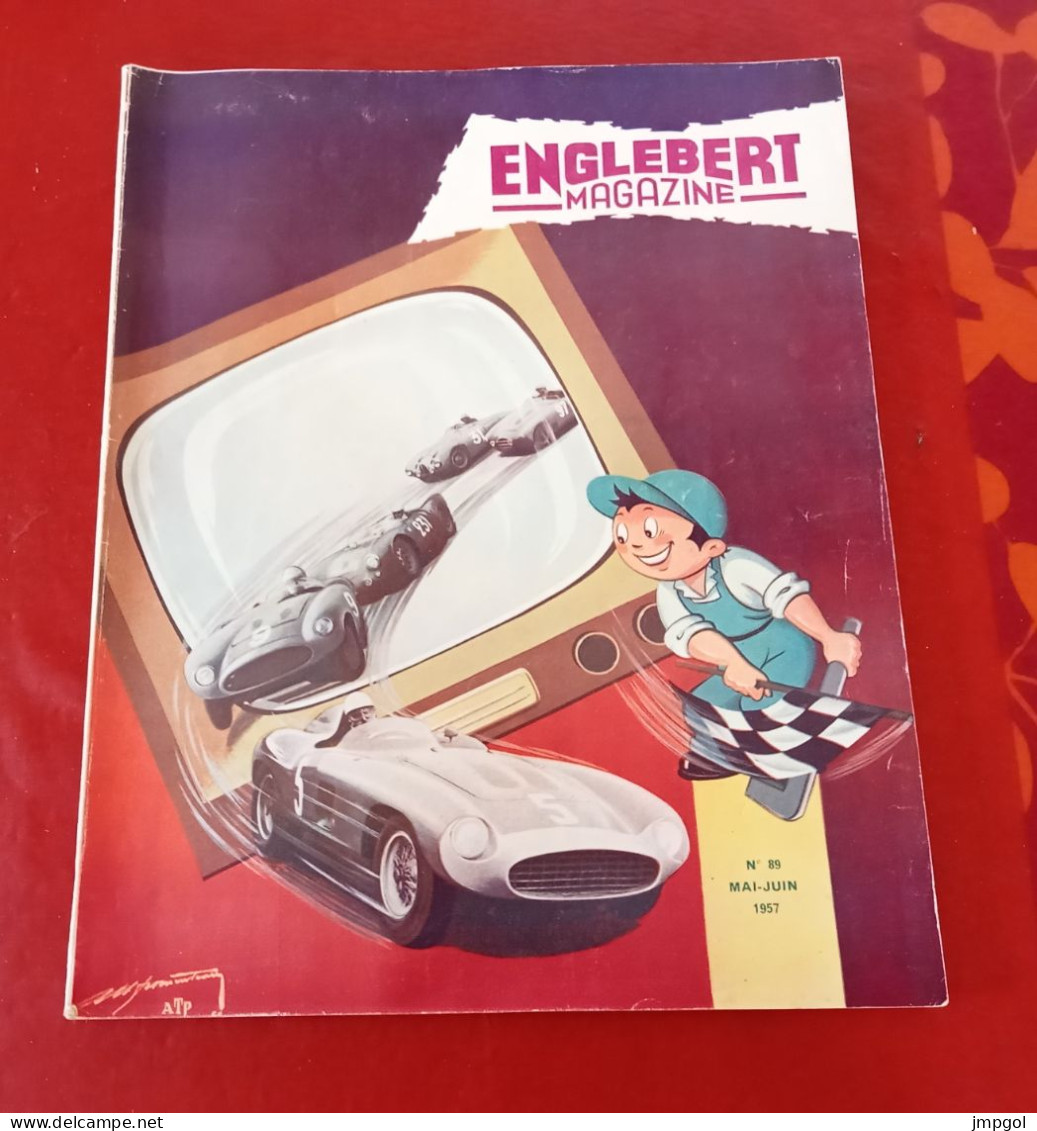 Englebert Magazine N°89 Mai 1957 Pilotes Fangio Gendebien Tourisme Cévennes Rhône Tunnel Mont Blanc GP Naples Sicile - Auto/Moto