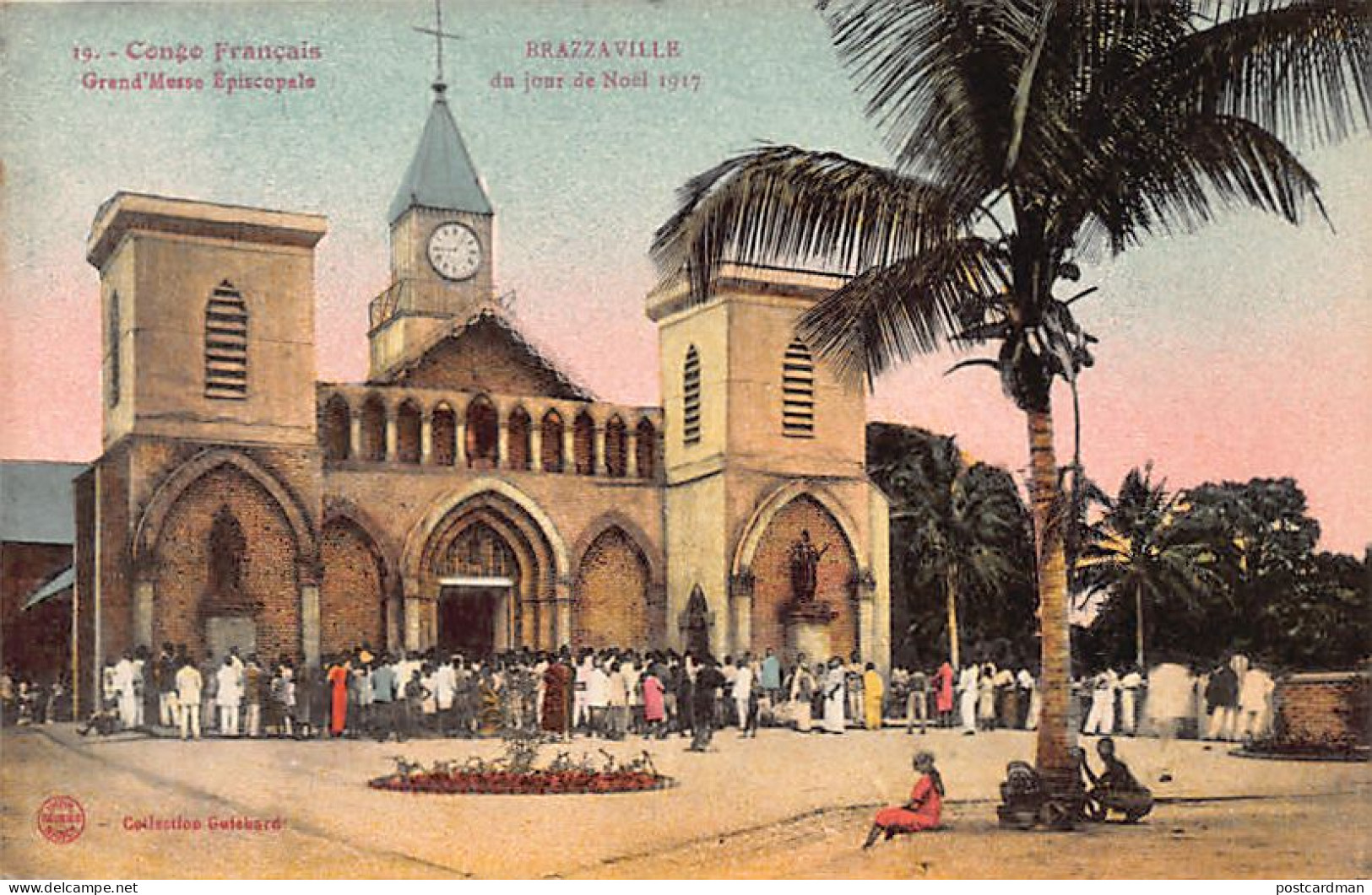 Congo - BRAZZAVILLE - Grand'Messe épiscopale Un Jour De Noël 1917 - Ed. Guichard 19 - Brazzaville