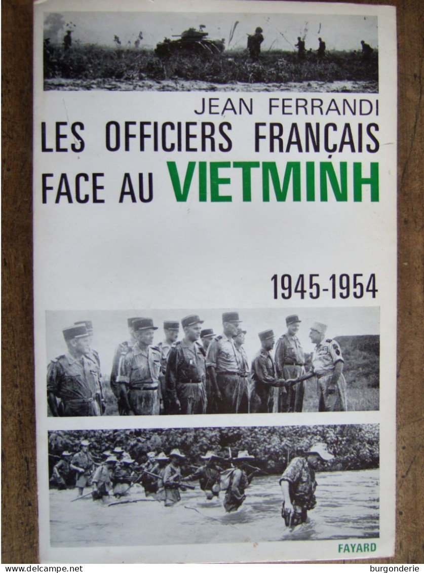 LES OFFICIERS FRANCAIS FACE AU VIETMINH  / JEAN FERRANDI / 1966  (GUERRE D'INDOCHINE) - Histoire