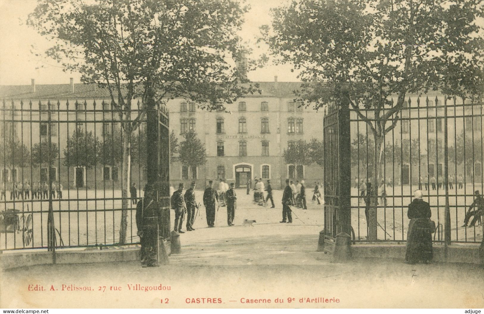 CPA-CASTRES* Caserne - Le Quartier De L'ARDAILLÉ (9ème Régiment D'Artillerie) Edit A.Pelissou, 27 R. Vellegoudou * - Castres