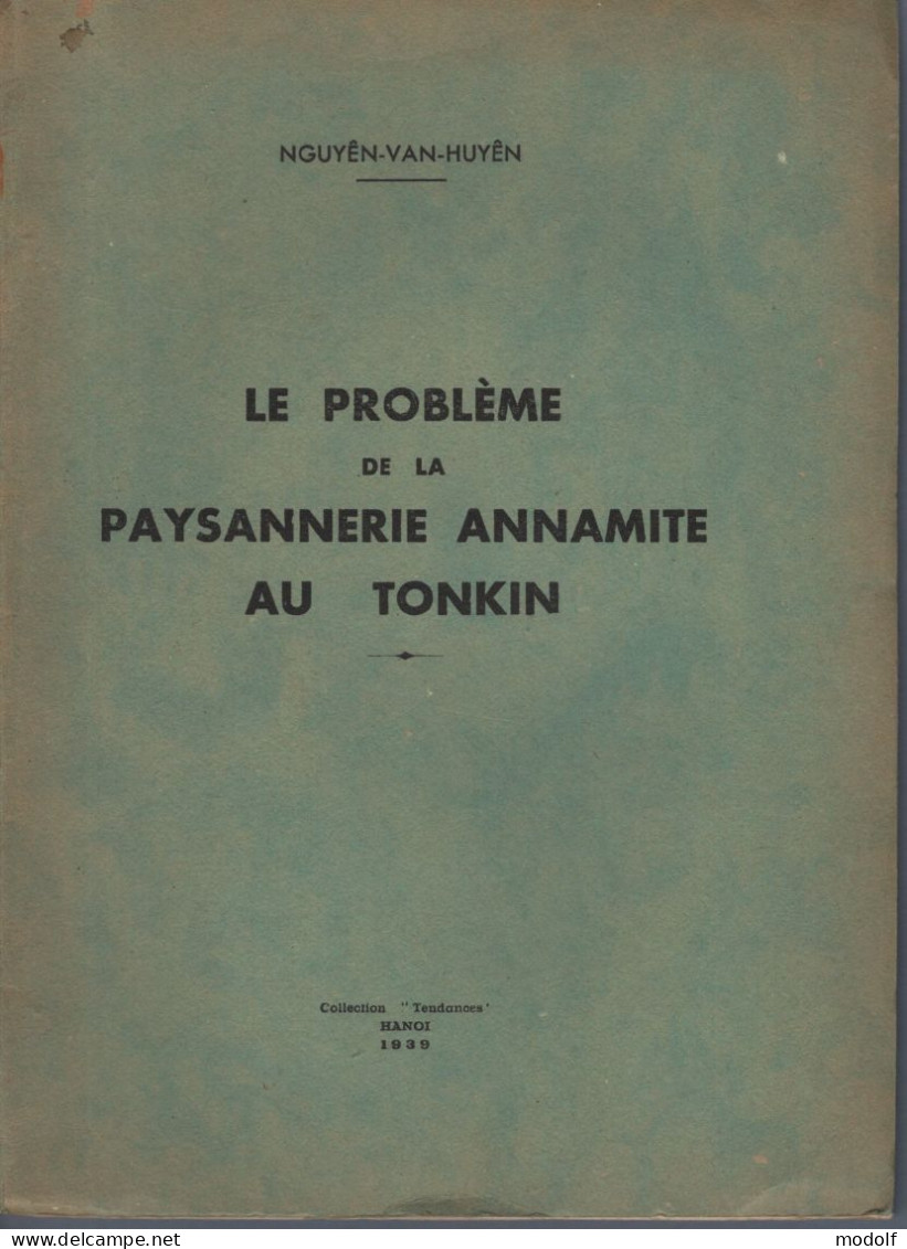 Le Problème De La Paysannerie Annamite Au Tonkin - Nguyen-Van-Huyen - 1939 - Libros Autografiados