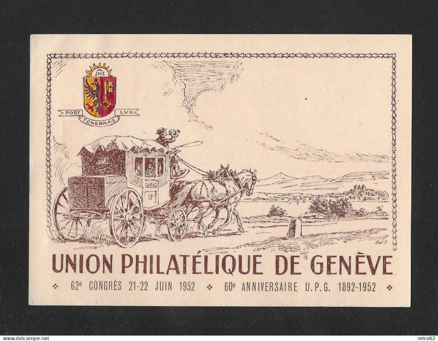 1952 UNION PHILATÉLIQUE DE GENÈVE ► Attraktive Jubiläumskarte Mit Mit Postkutsche - Briefe U. Dokumente
