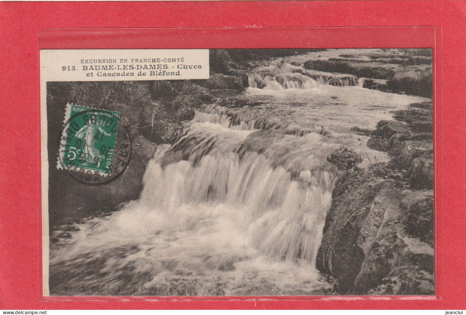 913. BAUME-LES-DAMES . CUVES ET CASCADES DE BLEFOND .  CARTE AFFR SUR RECTO LE 26-10-1912 - Baume Les Dames