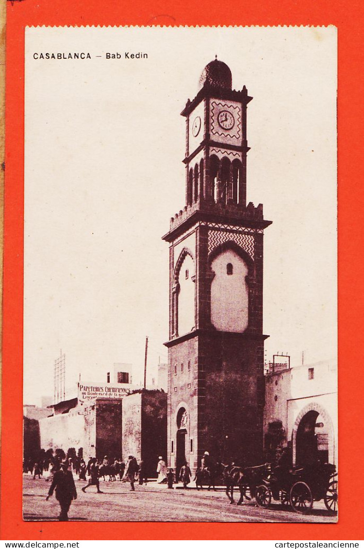 07898 / ⭐ CASABLANCA Maroc BAB KEDIN 1910s Edition TCHAKERIAN - Casablanca