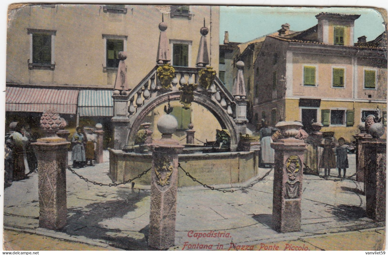 CAPODISTRIA-SLOVENIA-FONTANA IN PIAZZA PONTE PICCOLO-CARTOLINA VIAGGIATA IL 5-10-1917 - Slovénie