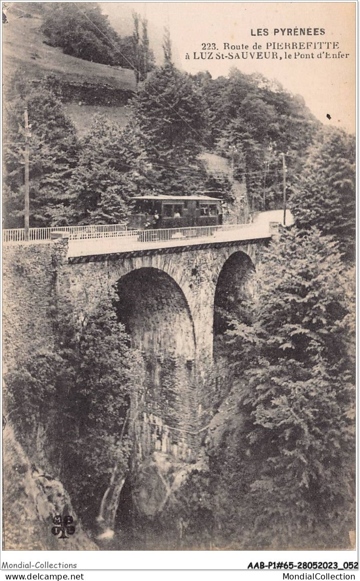 AABP1-65-0003 - Les Pyrenees - Route De Pierrefitte A Luz-Saint-Sauveur - Le Pont D'Enfer - Luz Saint Sauveur