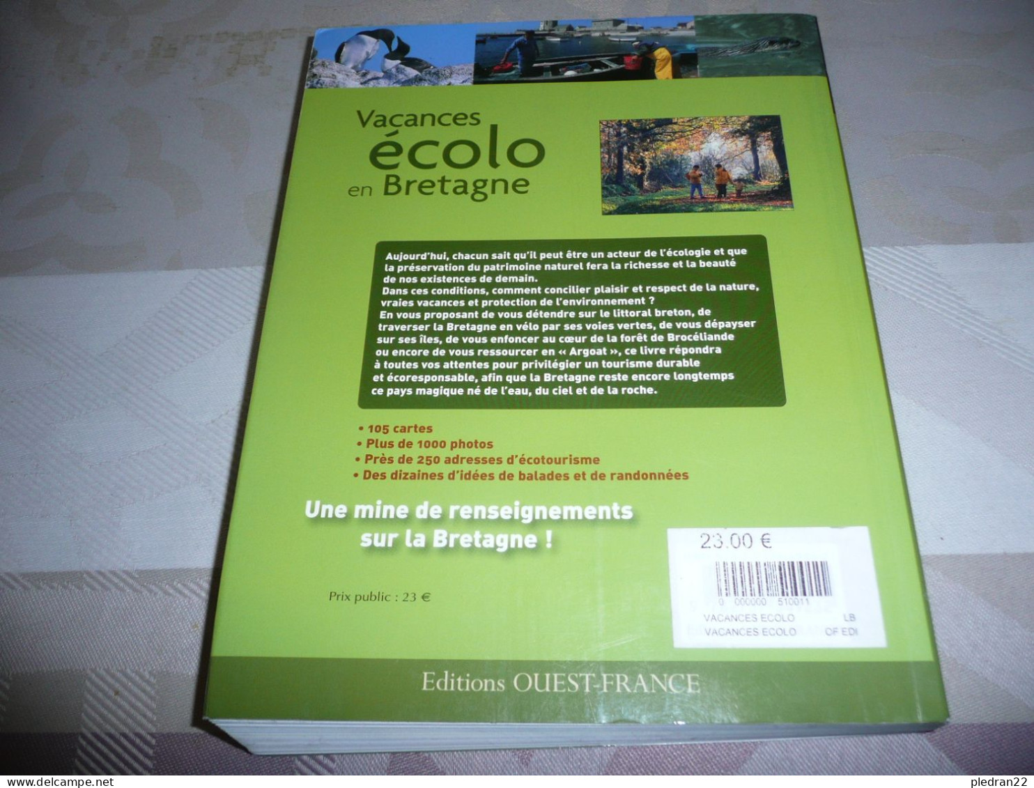 ECOLOGIE VACANCES ECOLO EN BRETAGNE 135 BALADES NATURE ECOSYSTEMES FAUNE FLORE EDITIONS OUEST FRANCE 2010 - Bretagne