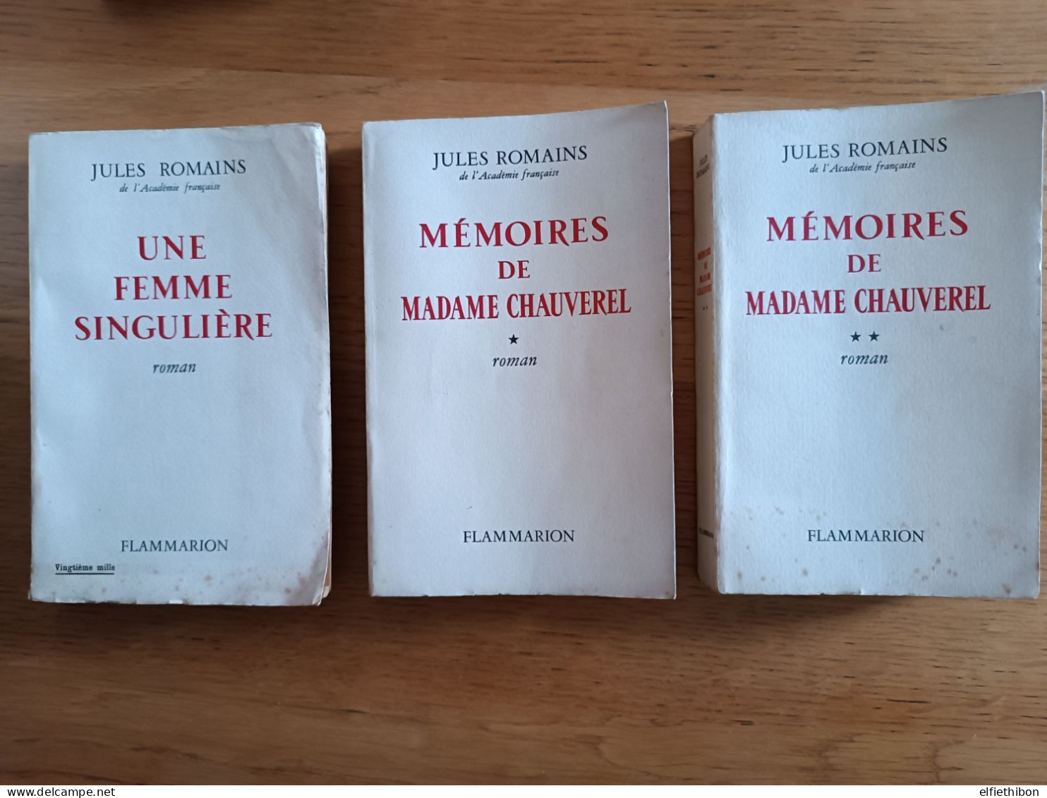 Lot 3 Livres Jules Romains. Une Femme Singulière 1957 / Mémoires De Mme Chauverel 1959/60. Flammarion - Sonstige & Ohne Zuordnung