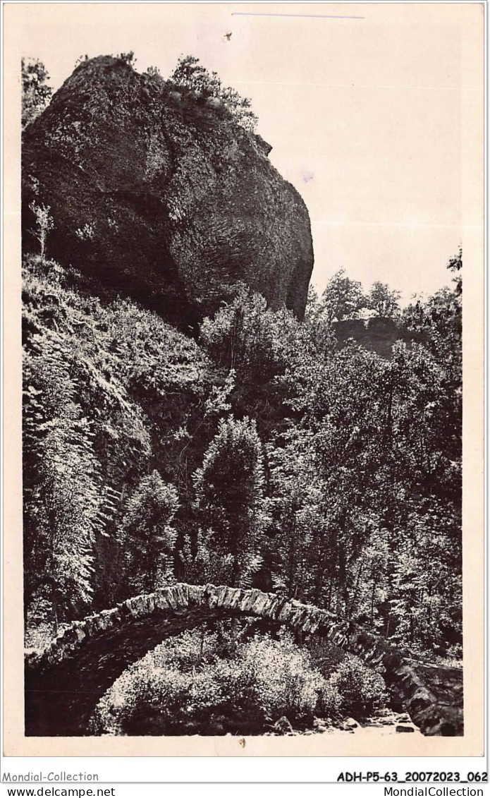 ADHP5-63-0397 - ARDES-SUR-COUZE - Vallée De Rentières - Le Rocher De L'aigle Et Le Pont De La Chicane - Issoire