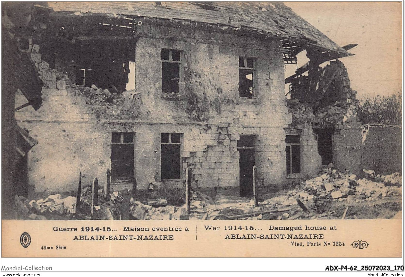 ADXP4-62-0372 - GUERRE 1914-15 - Maison éventrée à ABLAIN-ST-NAZAIRE - Lens