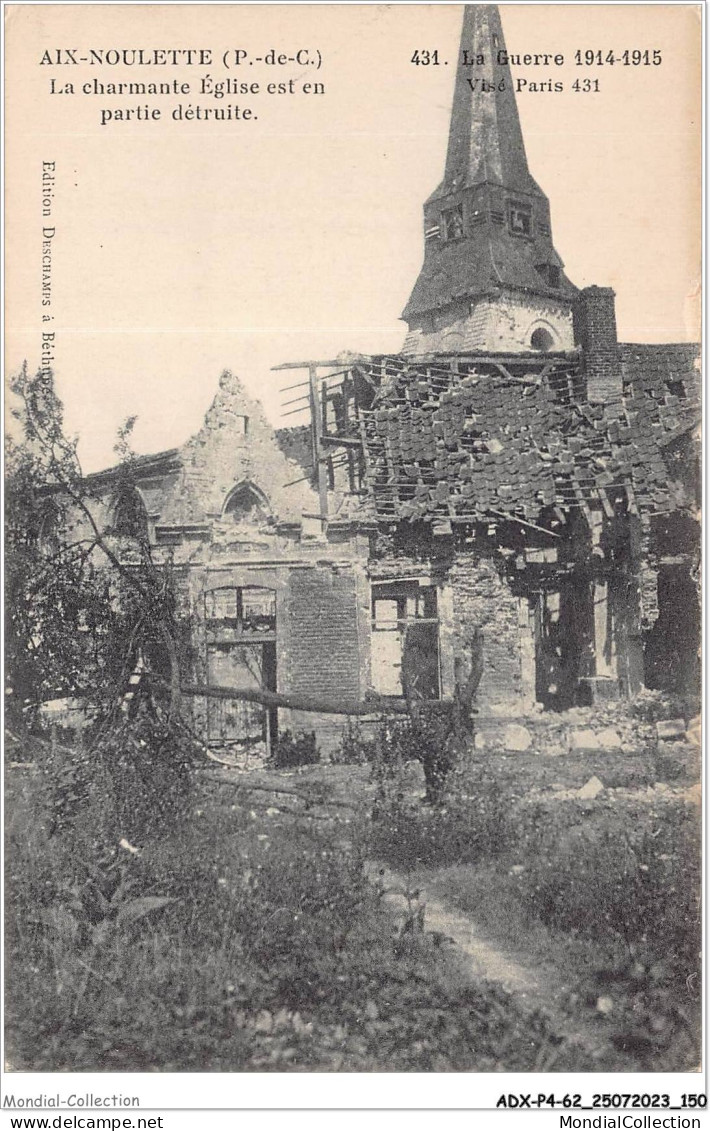 ADXP4-62-0362 - AIX-NOULETTE - LA GUERRE 1914-1915 - La Charmante église Est En Partie Détruite - Lens