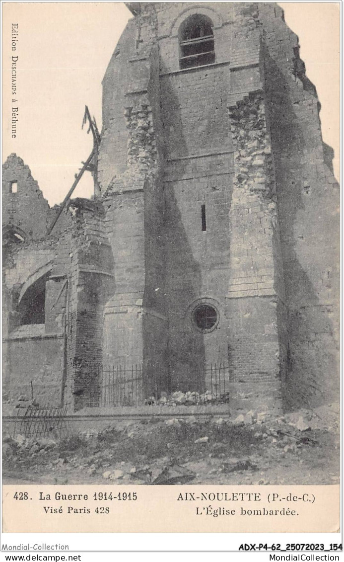 ADXP4-62-0364 - AIX-NOULETTE - LA GUERRE 1914-1915 - L'église Bombardée - Lens