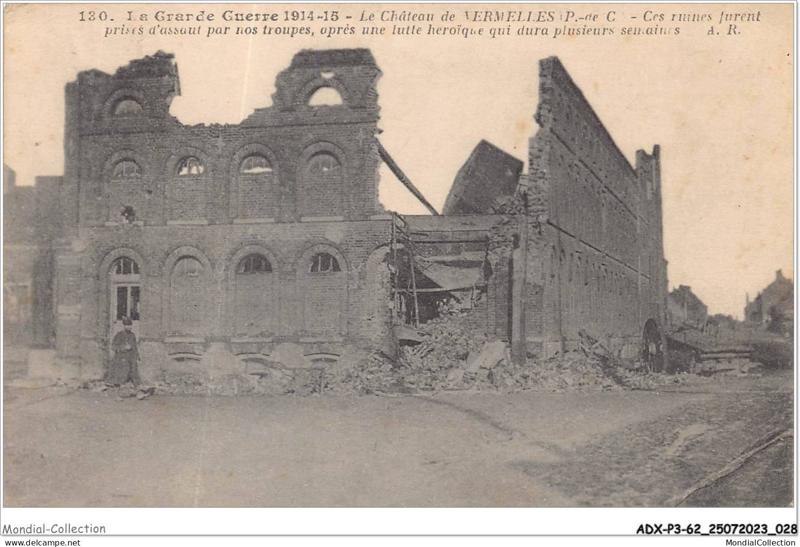 ADXP3-62-0211 - LA GRANDE GUERRE 1914-15 - Le Château De VERMELLES - Bethune