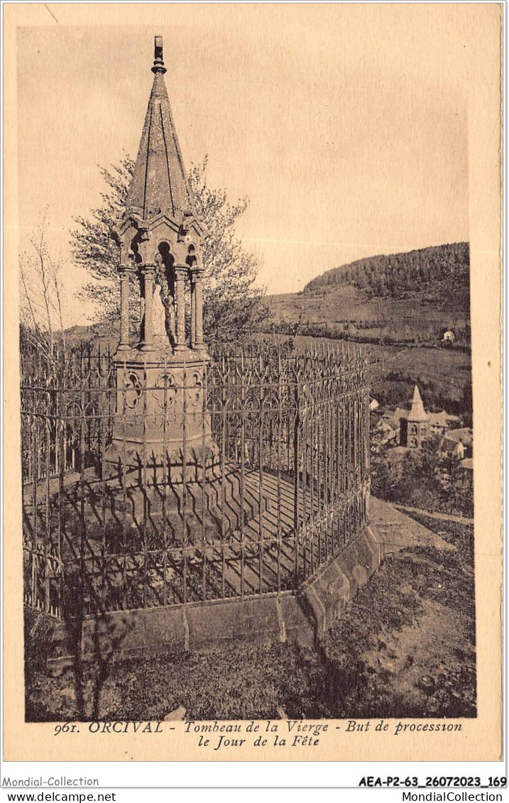 AEAP2-63-0179 - ORCIVAL - Tombeau De La Vierge - But De Procession - Le Jour De La Fete - Issoire