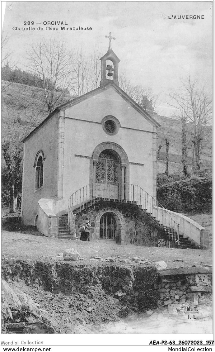 AEAP2-63-0173 - ORCIVAL - Chapelle De L'eau Miraculeuse - Issoire