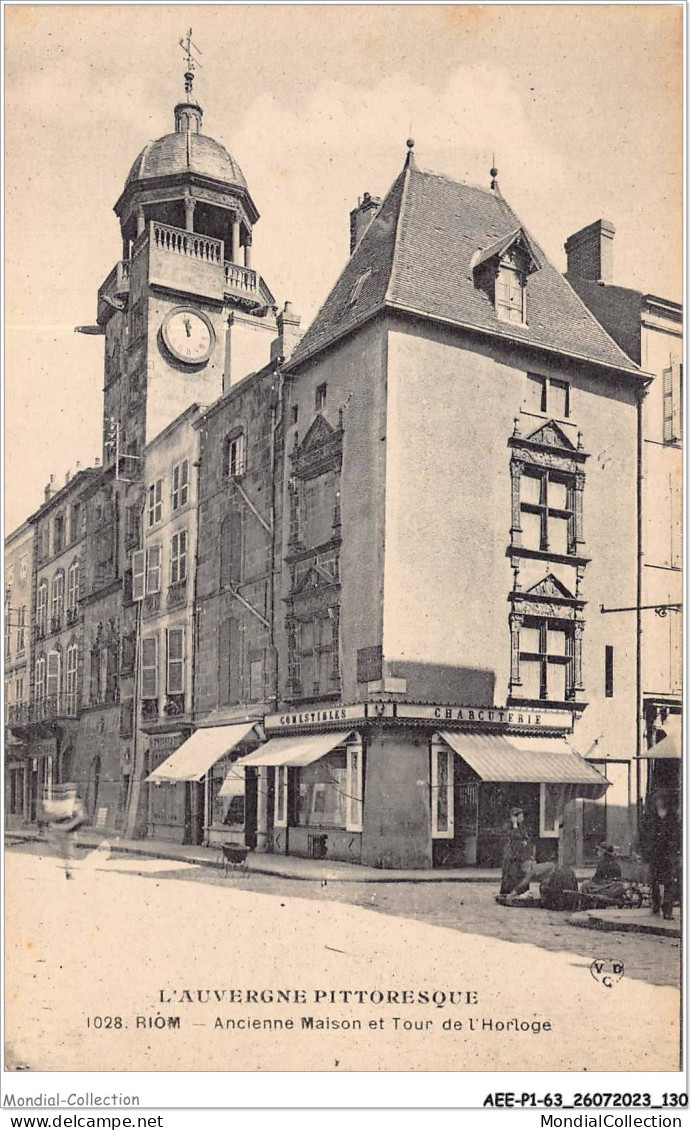 AEEP1-63-0066 - RIOM - Ancienne Maison Et Tour De L'horloge  - Riom