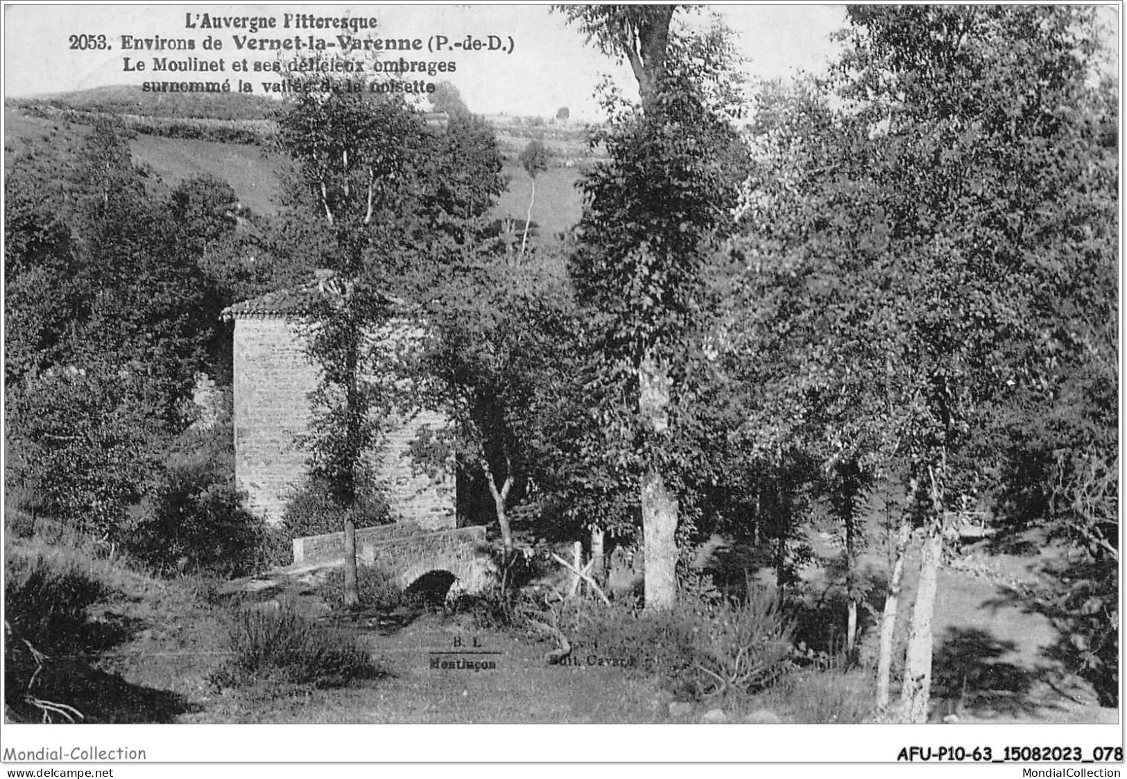 AFUP10-63-0849 - Environs De VERNET-LA-VARENNE - Le Moulinet Et Ses Delicieux Ombrages Surnomme De La Noisette - Issoire