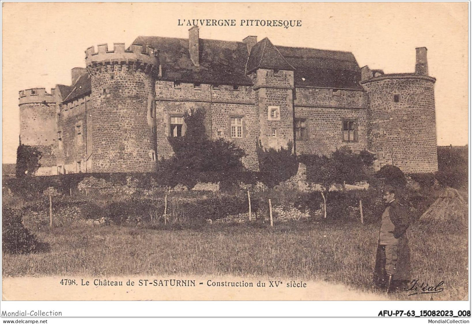 AFUP7-63-0557 - L'AUVERGNE PITTORESQUE - Le Chateau ST-SATURNIN - Construction Du XVe Siecle - Auvergne Types D'Auvergne