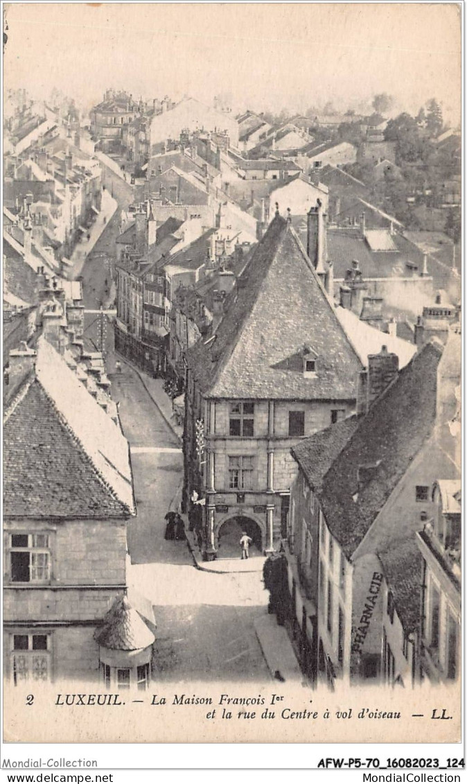 AFWP5-70-0489 - LUXEUIL - La Maison François 1 Et La Rue Du Centre à Vol D'oiseau - Luxeuil Les Bains