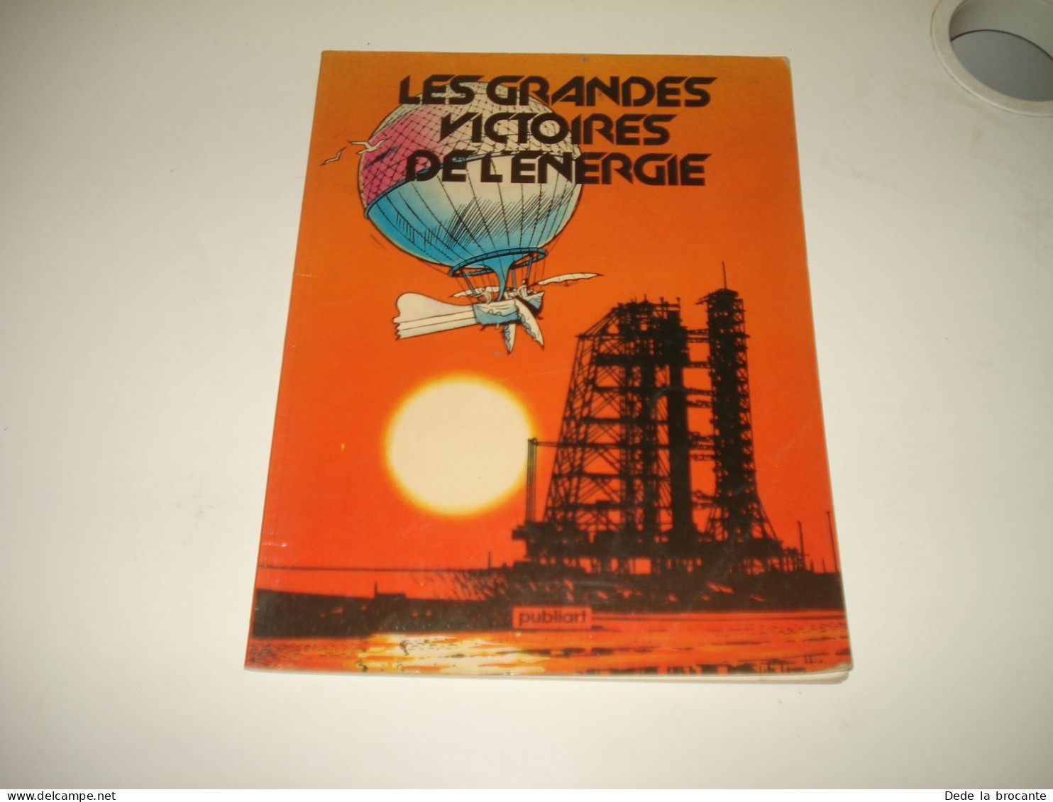 C55 (3) / Les Grandes Victoires De L'énergie - Edition Pub Coca Cola - EO De 1981 - Autres & Non Classés