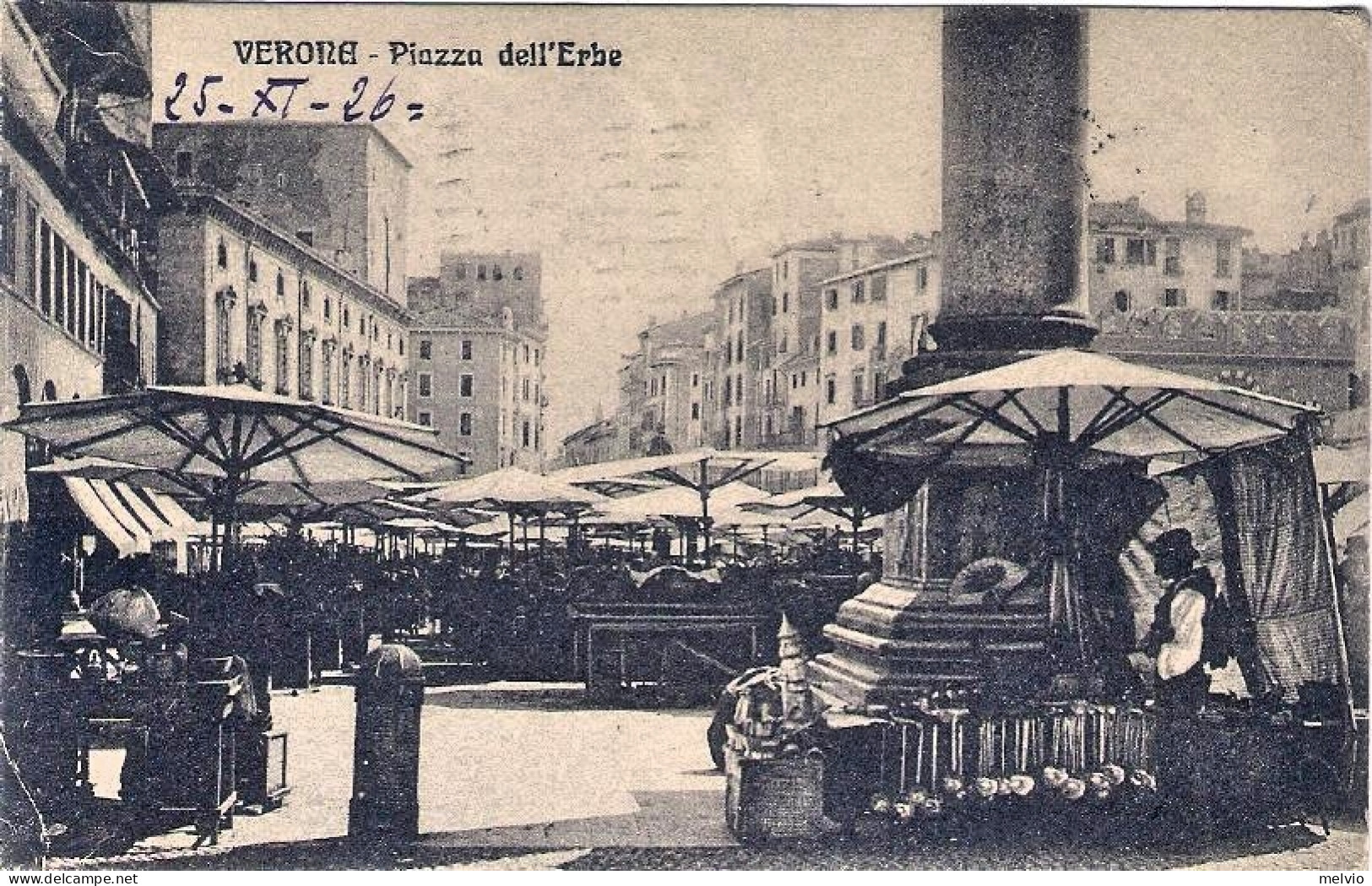 1926-"Verona Piazza Delle Erbe" Affrancata 10c. Leoni + 30c. Centenario Francesc - Verona