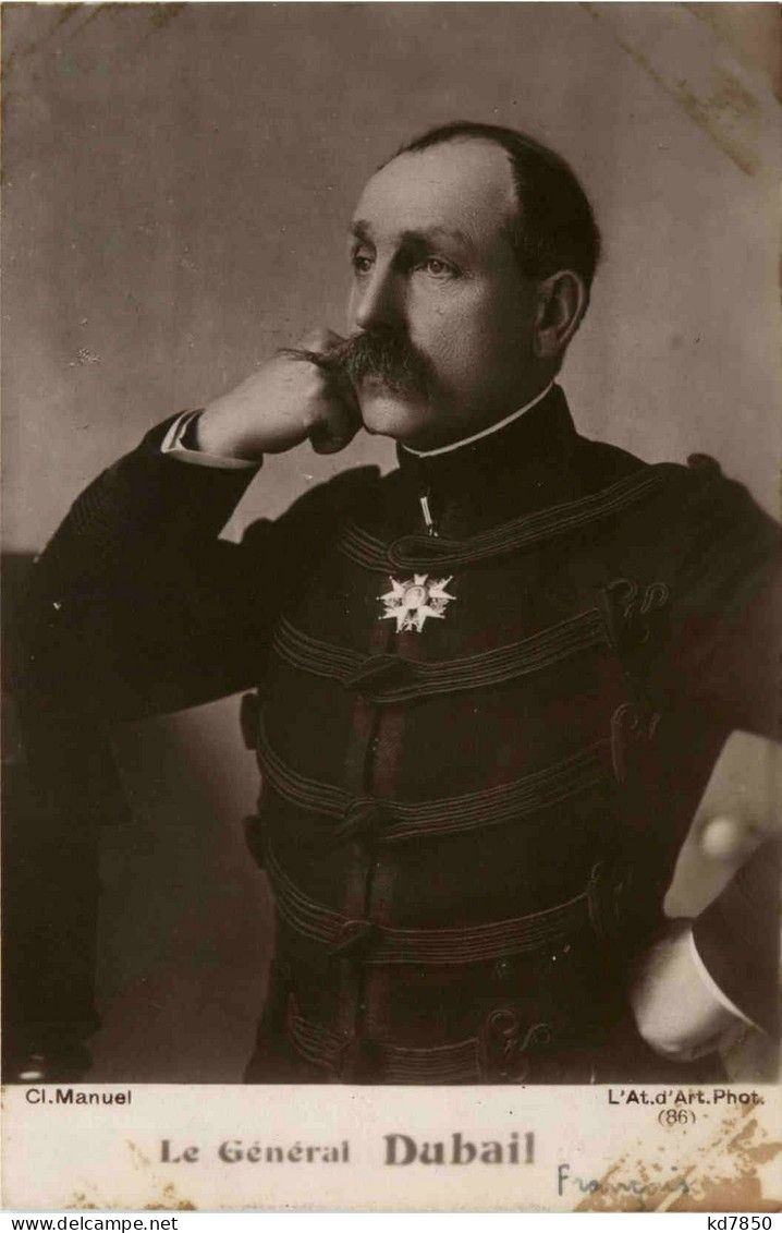 General CDubail - Hommes Politiques & Militaires