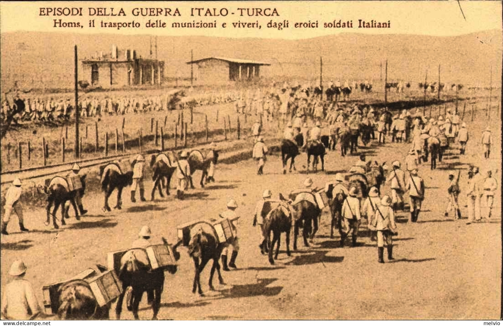 1911/12-"Guerra Italo-Turca,Homs Il Trasporto Delle Munizioni E Viveri Dagli Ero - Tripolitaine