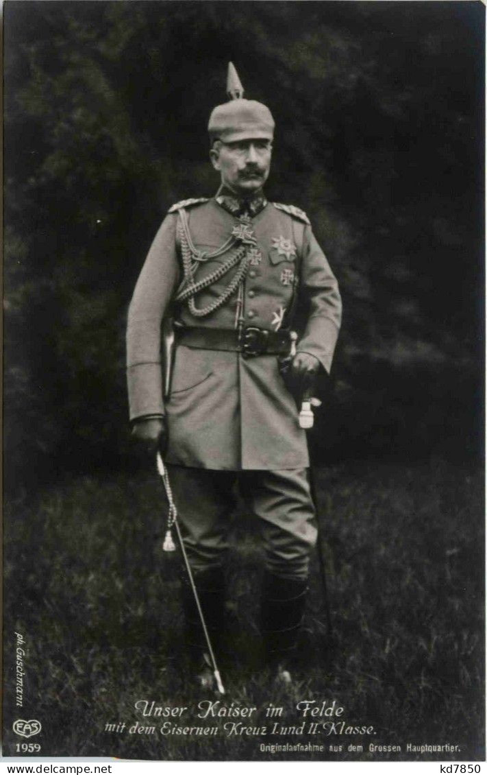 Kaiser Wilhelm II Im Felde - Royal Families