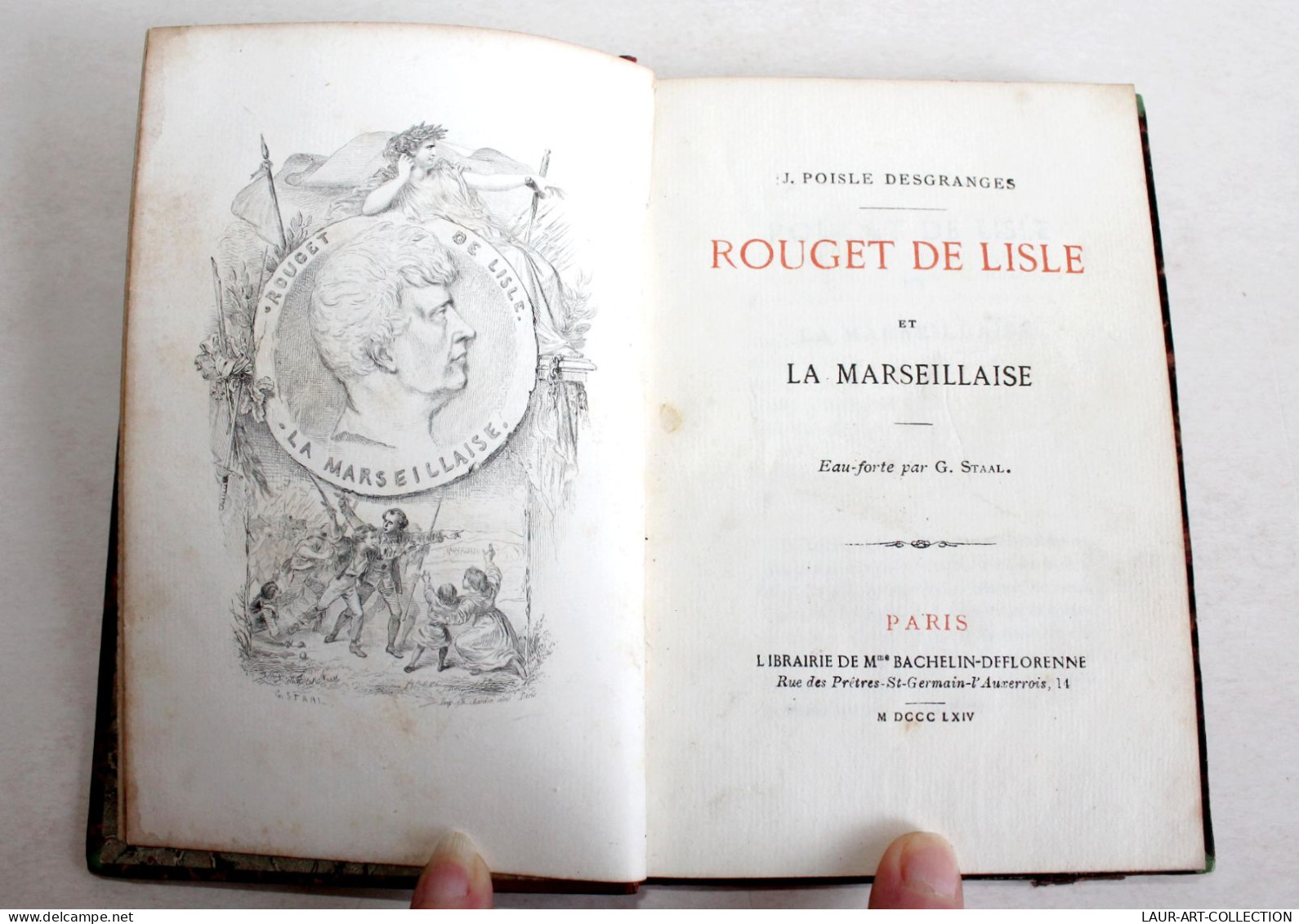 ROUGET DE LISLE ET LA MARSEILLAISE Par POISLE DESGRANGES 1864 EO / TIRAGE LIMITÉ / ANCIEN LIVRE XIXe SIECLE (2603.52) - 1801-1900
