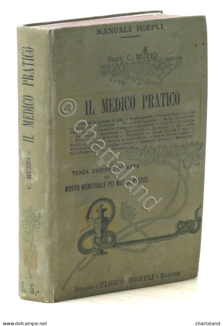 Manuali Hoepli - Il Medico Pratico Del Dott. Carlo Muzio - 1902 - Altri & Non Classificati